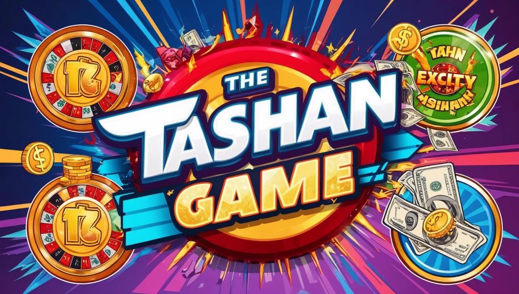 Tashan Game – the Most Engaging Gaming Option Today