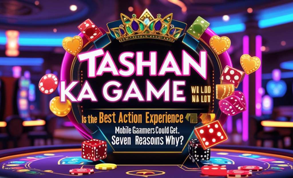 tashan ka game